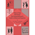 What is That Kid Doing? The paraprofessional's guide to behavioral expertise
