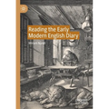 Reading the Early Modern English Diary