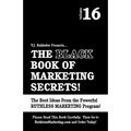 The Black Book of Marketing Secrets, Vol. 16