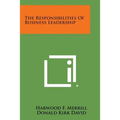 The Responsibilities of Business Leadership