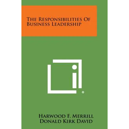 The Responsibilities of Business Leadership