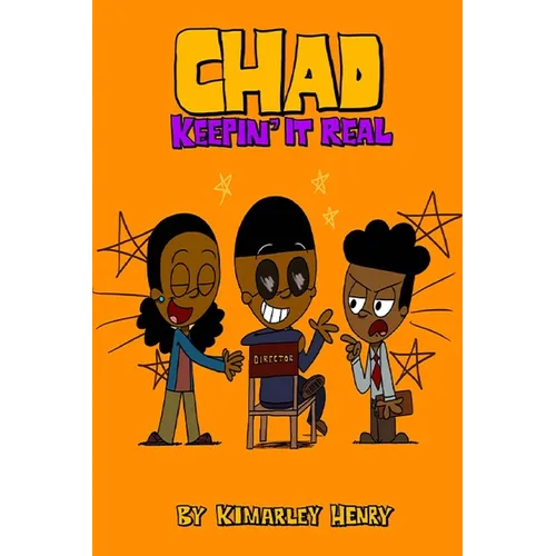 Chad: Keepin' It Real