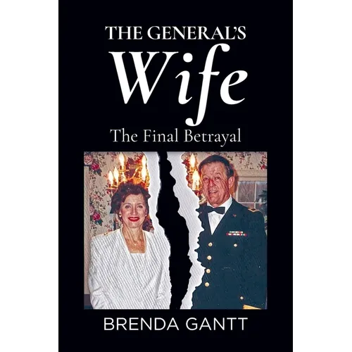 The General's Wife: The Final Betrayal
