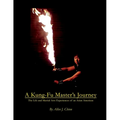 A Kung-Fu Master's Journey