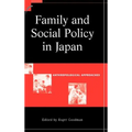 Family and Social Policy in Japan: Anthropological Approaches