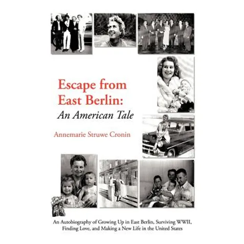 Escape from East Berlin: An American Tale