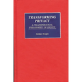 Transforming Privacy: A Transpersonal Philosophy of Rights