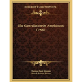 The Gastrulation Of Amphioxus (1900)