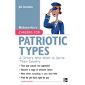 Careers for Patriotic Types & Others Who Want to Serve Their Country