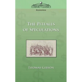The Pitfalls of Speculation