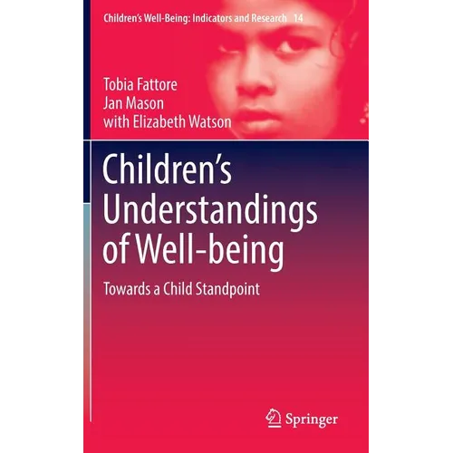 Children's Understandings of Well-Being: Towards a Child Standpoint