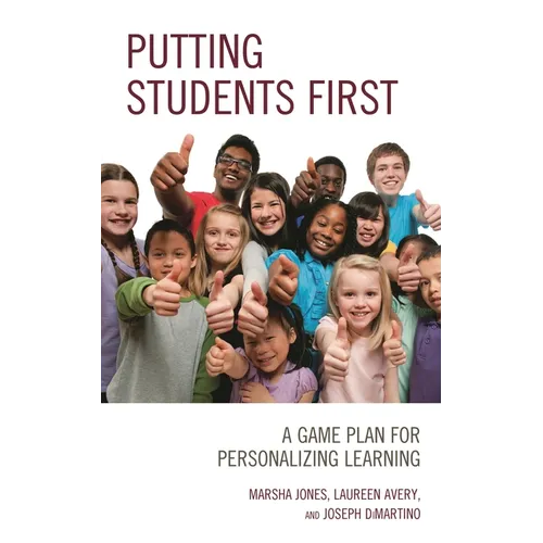 Putting Students First: A Game Plan for Personalizing Learning