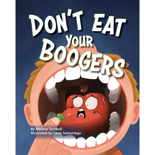Don't Eat Your Boogers