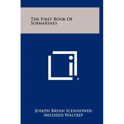 The First Book Of Submarines