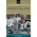 Legendary Locals of Amelia Island