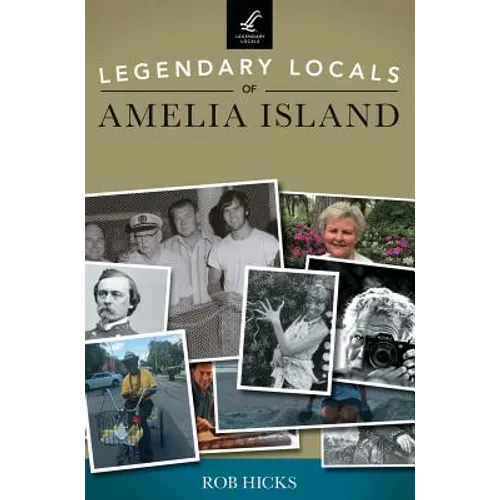 Legendary Locals of Amelia Island