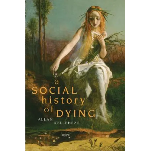 A Social History of Dying