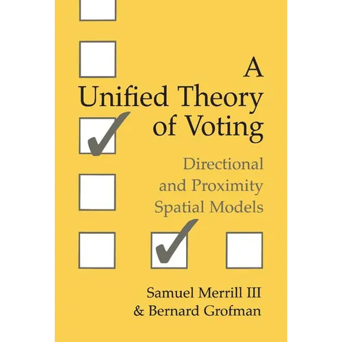A Unified Theory of Voting: Directional and Proximity Spatial Models
