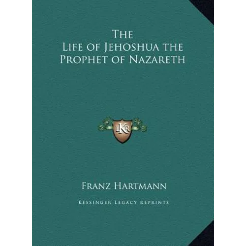 The Life of Jehoshua the Prophet of Nazareth