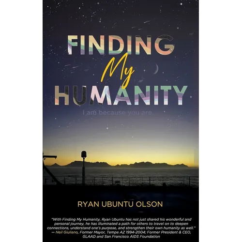 Finding My Humanity: I Am Because You Are