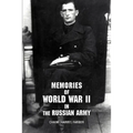 Memories of World War II in the Russian Army