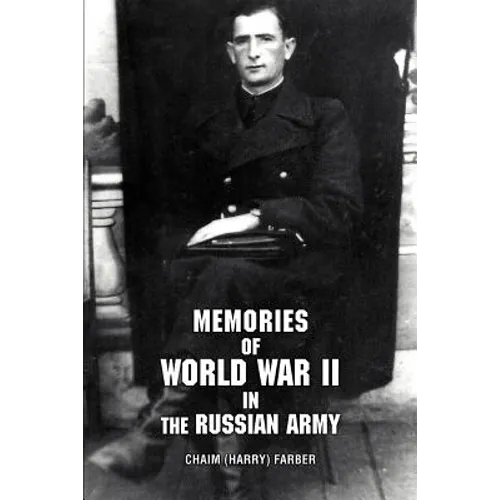 Memories of World War II in the Russian Army