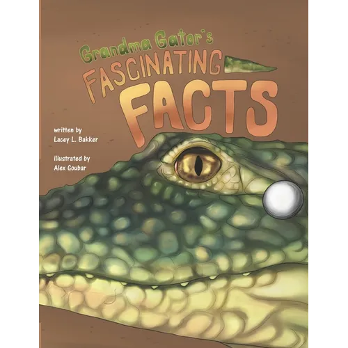 Grandma Gator's Fascinating Facts!