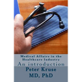 Medical Affairs in the Healthcare Industry: An introduction