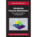Introducing Financial Mathematics: Theory, Binomial Models, and Applications