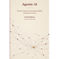 Agentic AI: Technical Autonomy, Human Responsibility, and Legal Governance