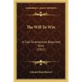 The Will To Win: A Call To American Boys And Girls (1917)