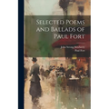 Selected Poems and Ballads of Paul Fort