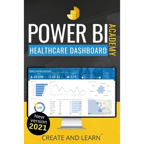 Power BI Academy - Healthcare: Step-by-step guide to create an easy dashboard for healthcare