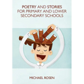 Poetry And Stories For Primary And Lower Secondary Schools