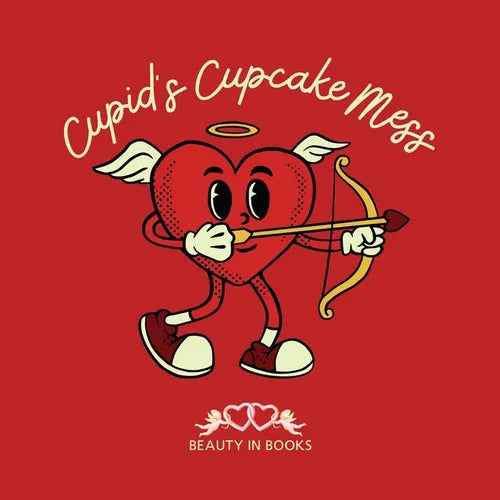 Cupid's Cupcake Mess: A Whimsical Cupcake Adventure