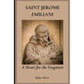 Saint Jerome Emiliani: A Heart for the Forgotten