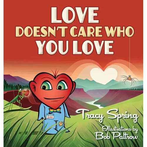 Love Doesn't Care Who You Love