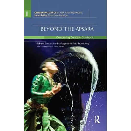 Beyond the Apsara: Celebrating Dance in Cambodia