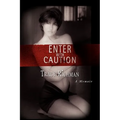 Enter with Caution