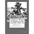 Confederate Women of Arkansas in the Civil War 1861-'65