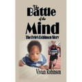 The Battle of the Mind: The Kyle Robinson Story