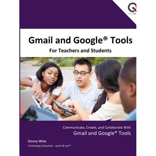 Gmail and Google Tools for Teachers and Students