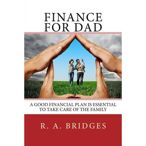 Finance for Dad: Financial Planning Manual