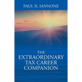 The Extraordinary Tax Career Companion