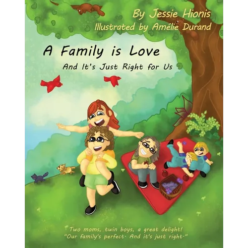 A Family is Love: And It's Just Right for Us