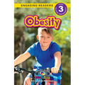 Obesity: Understand Your Mind and Body (Engaging Readers, Level 3)