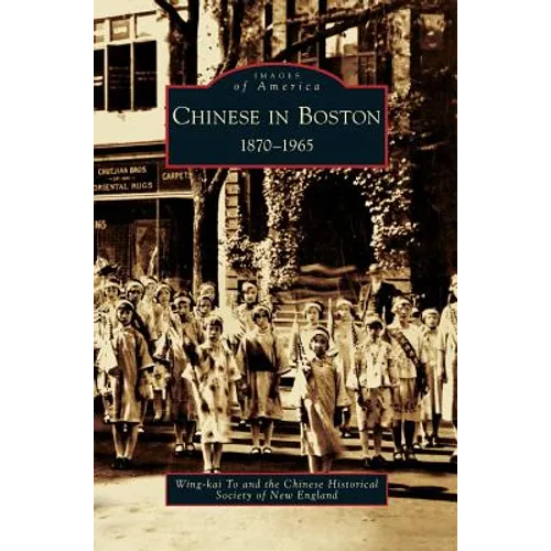 Chinese in Boston: 1870-1965