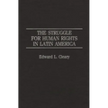 The Struggle for Human Rights in Latin America