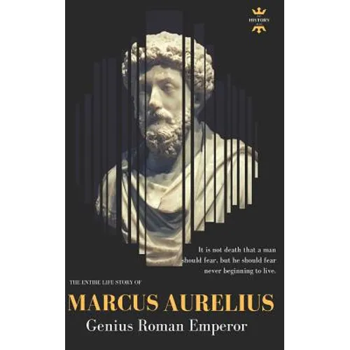 Marcus Aurelius: Genius Roman Emperor