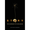 Story: The Currency of Influence